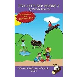 Five Let's GO! Books 4: Systematic Decodable Books Help Developing Readers, including Those with Dyslexia, Learn to Read with Phonics - Pamela Brookes imagine