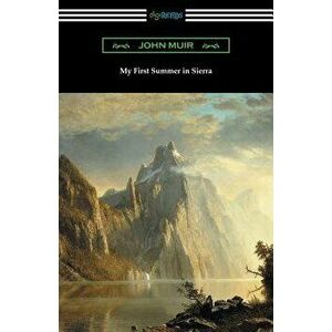 My First Summer in Sierra, Paperback - John Muir imagine