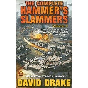 The Complete Hammer's Slammers, Volume 2, Paperback - David Drake imagine