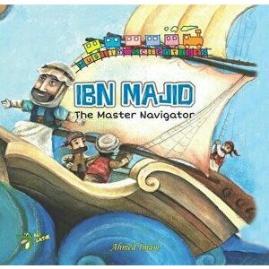 Ibn Majid: The Master Navigator, Paperback - Ahmed Imam imagine
