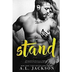 Stand: A Bleeding Stars Stand-Alone Novel, Paperback - A. L. Jackson imagine