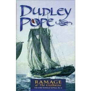 Ramage & the Guillotine: The Lord Ramage Novels, Vol. 6, Paperback - Dudley Pope imagine