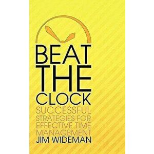 Beat the Clock, Paperback - Jim Wideman imagine