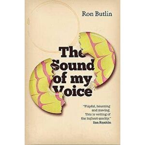 The Sound of My Voice, Paperback - Ron Butlin imagine