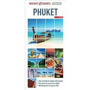 Insight Guides Flexi Map Phuket, Paperback - Insight Guides imagine