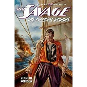 Doc Savage: The Infernal Buddha, Paperback - Kenneth Robeson imagine