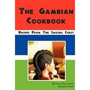 The Gambian Cookbook - Michele Daryanani imagine