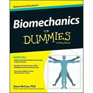 Biomechanics for Dummies, Paperback - Steve McCaw imagine