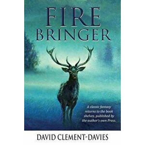 Fire Bringer - David Clement-Davies imagine