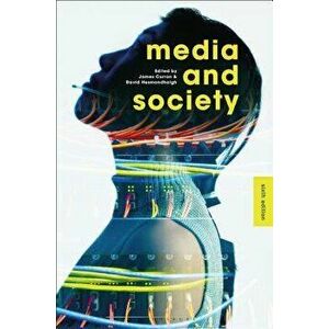Media and Society, Paperback - James Curran imagine