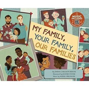 My Family, Your Family, Our Families, Paperback - Emma Carlson Berne imagine
