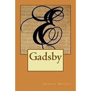 Gadsby, Paperback - Ernest Vincent Wright imagine