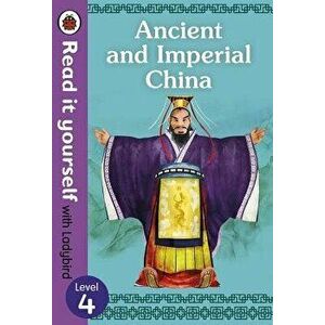 Ancient and Imperial China: Level 4, Hardcover - Ladybird imagine
