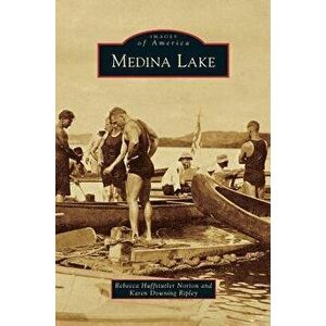 Medina Lake, Hardcover - Rebecca Huffstutler Norton imagine