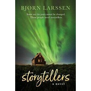 Storytellers, Paperback - Bjorn Larssen imagine