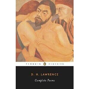 Complete Poems, Paperback - D. H. Lawrence imagine