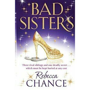 Bad Sisters, Paperback - Rebecca Chance imagine