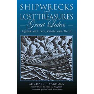 Shipwrecks & Lost Treasures: Gpb, Paperback - Hoffman/Varhola/Ston imagine