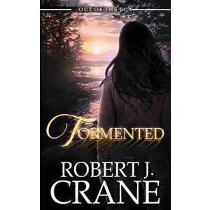 Tormented, Paperback - Robert J. Crane imagine