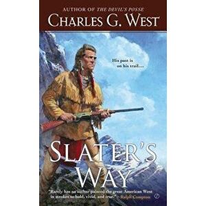 Slater's Way - Charles G. West imagine