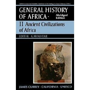 UNESCO General History of Africa, Vol. II, Abridged Edition: Ancient Africa - G. Mokhtar imagine
