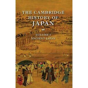 The Cambridge History of Japan V1, Hardcover - Delmer M. Brown imagine