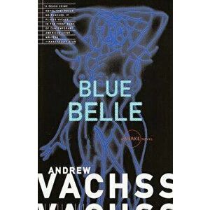 Blue Belle, Paperback - Andrew Vachss imagine