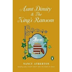 Aunt Dimity and the King's Ransom, Paperback - Nancy Atherton imagine
