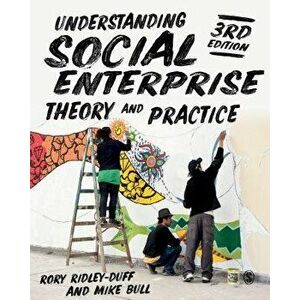Understanding Social Enterprise: Theory and Practice, Paperback - Rory Ridley-Duff imagine