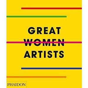 Great Women Artists, Hardcover - Phaidon Press imagine