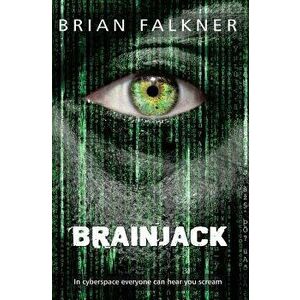 Brainjack, Paperback - Brian Falkner imagine
