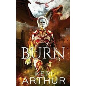 Burn, Paperback - Keri Arthur imagine