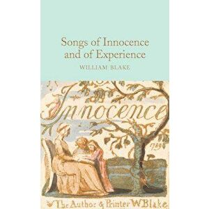 Songs of Innocence and of Experience, Hardcover - William Blake imagine