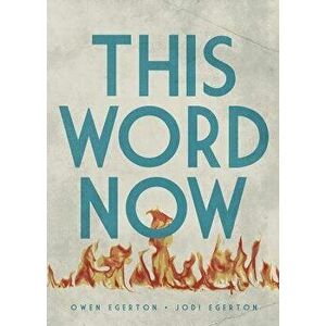 This Word Now, Paperback - Owen Egerton imagine