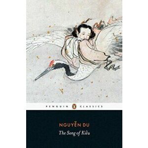 The Song of Kieu: A New Lament, Paperback - Du Nguyen imagine