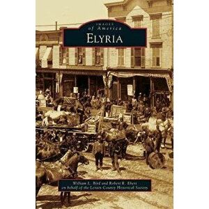Elyria, Hardcover - William L. Bird imagine