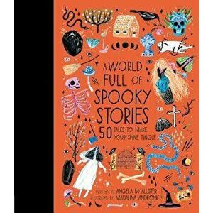 A World Full of Spooky Stories, Hardcover - Angela McAllister imagine