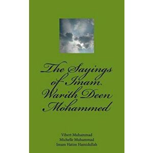 The Sayings of Imam Warith Deen Mohammed - Dr Vibert Muhammad imagine