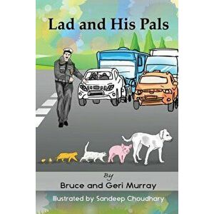 Lad and His Pals, Paperback - Bruce A. Murray imagine