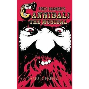 Trey Parker's Cannibal! the Musical - Trey Parker imagine