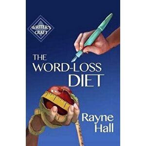 The Word-Loss Diet, Paperback - Rayne Hall imagine