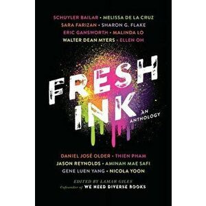 Fresh Ink: An Anthology, Paperback - Lamar Giles imagine