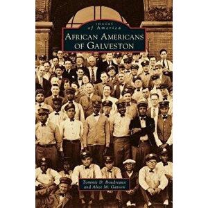 African Americans of Galveston - Tommie D. Boudreaux imagine