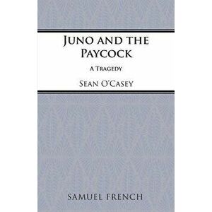 Juno and the Paycock, Paperback - Sean O'Casey imagine