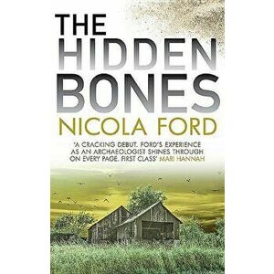The Hidden Bones, Paperback - Nicola Ford imagine