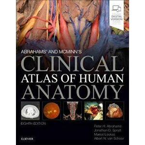 McMinn and Abrahams' Clinical Atlas of Human Anatomy, Paperback - Peter H. Abrahams imagine
