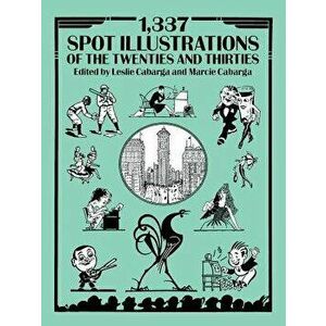 1, 337 Spot Illustrations of the Twenties and Thirties - Leslie E. Cabarga imagine