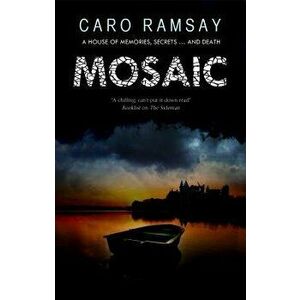 Mosaic, Hardcover - Caro Ramsay imagine