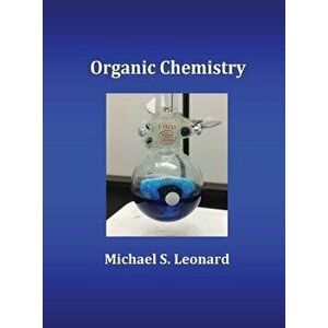 Organic Chemistry, Hardcover - Michael S. Leonard imagine
