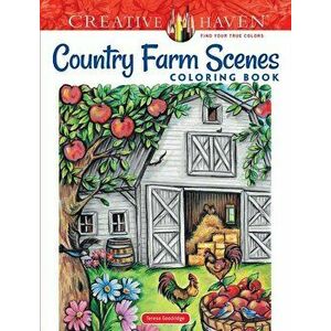 Creative Haven Country Farm Scenes Coloring Book, Paperback - Teresa Goodridge imagine